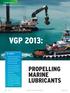 VGP 2013: PROPELLING MARINE LUBRICANTS FEATURE ARTICLE. Debbie Sniderman / Contributing Editor. OEM approval. infrequently, the widely EAL