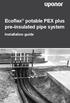 Ecoflex potable PEX plus pre-insulated pipe system Installation guide