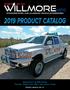 2019 PRODUCT CATALOG. Applications for all OEM vehicles: Chevrolet Dodge Ford GMC Jeep Nissan Toyota PROUDLY MADE IN THE USA