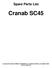 Spare Parts List. Cranab SC45. Cranab AB, S VINDELN, SWEDEN Tel +46 (0) Fax +46 (0)