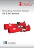 Heavy-Duty Pneumatic Actuator. IS & IC Series
