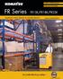 FR Series FR15K/FR18K/FR23K NARROW AISLE SINGLE & DOUBLE REACH. The Forklift With Proven Ability. 3,000 to 4,500 lb Capacity. Advanced AC Technology