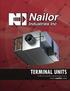 SOUND SOLUTIONS. NAILOR UNITS ARE QUIET Basic unit is quiet Stealth TM units are among the quietest among the industry