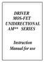 DRIVER MOS-FET UNIDIRECTIONAL AM** SERIES. Instruction Manual for use