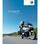 BMW Motorrad. The Ultimate Riding Experience R 1200 RT R 1200 RT. Passion on tour.