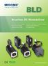 BLD. Brushless DC Motor&Drive.   Wide speed range, flat torque Excellent speed stability Compact and high power