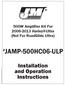 JAMP-500HC06-ULP. Installation and Operation Instructions. 500W Amplifier Kit For Harley Ultra (Not For RoadGlide Ultra)