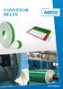 CONVEYOR BELTS REACH ROHS. Process and conveyor belts are composite products made of high-quality fabrics and various coating materials.