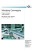 Vibratory Conveyors. Trough conveyors Tube conveyors. with electric motor vibrators or electromagnetic drive