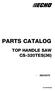 PARTS CATALOG TOP HANDLE SAW CS-320TES(36) CS-320TES(36)