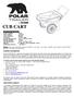 CUB CART. S P E C I F I C A T I O N S: Model Number: 8449 Part Number: Load Capacity: 400 lbs.
