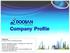 Company Profile. Vivian Doo Overseas sales & marketing Manager