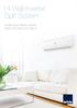 Hi-Wall Inverter Split System. Cooling and heating, exactly where and when you need it