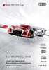 Audi R8 LMS Cup Cup Car Technical Restrictions/Guidelines. PUBLISHED version 1.0: 11 May 2016.