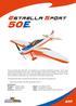 Estrella Sport ARF. The Estrella Sport-50E will bring you the flying sky, if you want to fly and just do it.