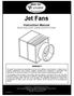 Jet Fans. Instruction Manual READ AND SAVE THESE INSTRUCTIONS WARRANTY