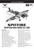 SPITFIRE. GP/EP Size 30cc SCALE 1:6 ¼ ARF. Instruction Manual. version. version