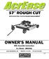 57 ROUGH CUT WITH ELECTRIC CLUTCH BLADE ENGAGEMENT OWNER S MANUAL. With Assembly Instructions For Model: MR55KE