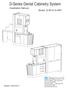 D-Series Dental Cabinetry System Installation Manual Model: D-4R & D-4RH