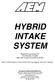 HYBRID INTAKE SYSTEM