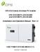 CPS SCA Series Grid-tied PV Inverter. CPS SCH100KTL-DO/US-600 and SCH125KTL-DO/US-600. Installation and Operation Manual - Rev 1.2