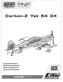 Carbon-Z. Yak 54 3X. Instruction Manual Bedienungsanleitung Manuel d utilisation Manuale di Istruzioni
