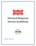 Demand Response Service Guidelines. Operated by: