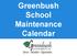 Greenbush School Maintenance Calendar