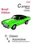 Fuel. Camaro. Retail. Retail. Catalog. Edition. D Classic & Automotive R. The nation's largest complete source for Camaro parts.
