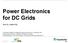 Power Electronics for DC Grids
