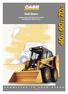 Skid Steers. Engine power: 56 to 83 hp (42 to 62 kw) Operating load: 680 to 910 kg