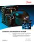 Condensing units designed for the OEM
