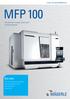 MFP 100. Key data. Blindtext Technologies. Fully automatic complete machining of complex workpieces. A member of the UNITED GRINDING Group
