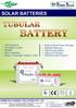 TUBULAR BATTERY SOLAR BATTERIES. PRIMOTECH ENERGY SOLUTIONS PVT. LTD. Branch Office : Office A1 & A2, Satyam Theatre Campus, Main Johripur Road,