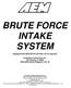 BRUTE FORCE INTAKE SYSTEM