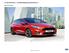 ALL-NEW FORD FIESTA - CUSTOMER ORDERING GUIDE AND PRICE LIST. Effective from 13th June 2018