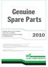 Genuine Spare Parts. Catalogo delle parti di ricambio Spare parts catalogue Catalogue des pieces de rechange Ersatzteilkatalog
