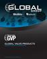 GLOBAL VALVE PRODUCTS GENERAL PRODUCTS BROCHURE A DIVISION OF THE GLOBAL GROUP, INC.