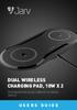 DUAL WIRELESS CHARGING PAD, 10W X 2. Almohadilla de carga inalámbrica doble, 10W X2 USERS GUIDE