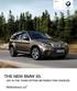 THE NEW BMW X5. JOY IS THE THIRD OPTION BETWEEN TWO CHOICES. BMW EfficientDynamics Less emissions. More driving pleasure. BMW X5