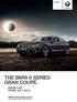 THE BMW 6 Series. Gran Coupé. The Ultimate Driving Machine.   from JULY 2013.